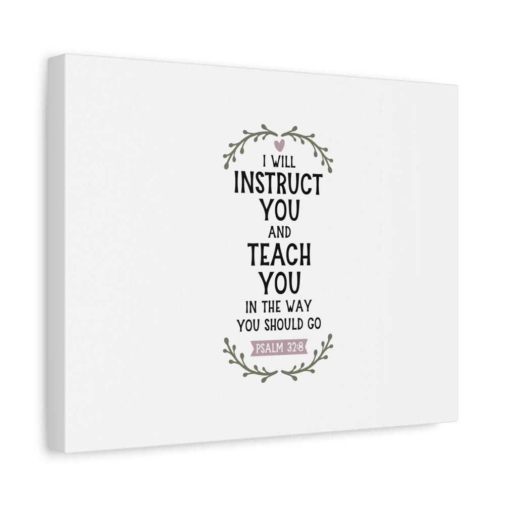 Scripture Canvas The Way You Should Go Psalm 32:8 Christian Wall Art Bible